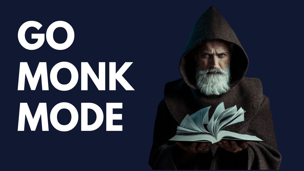 Go Monk Mode