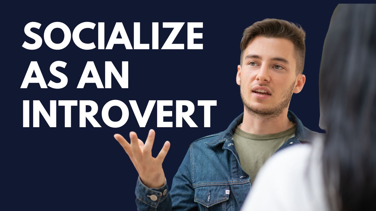 Socialize as an Introvert
