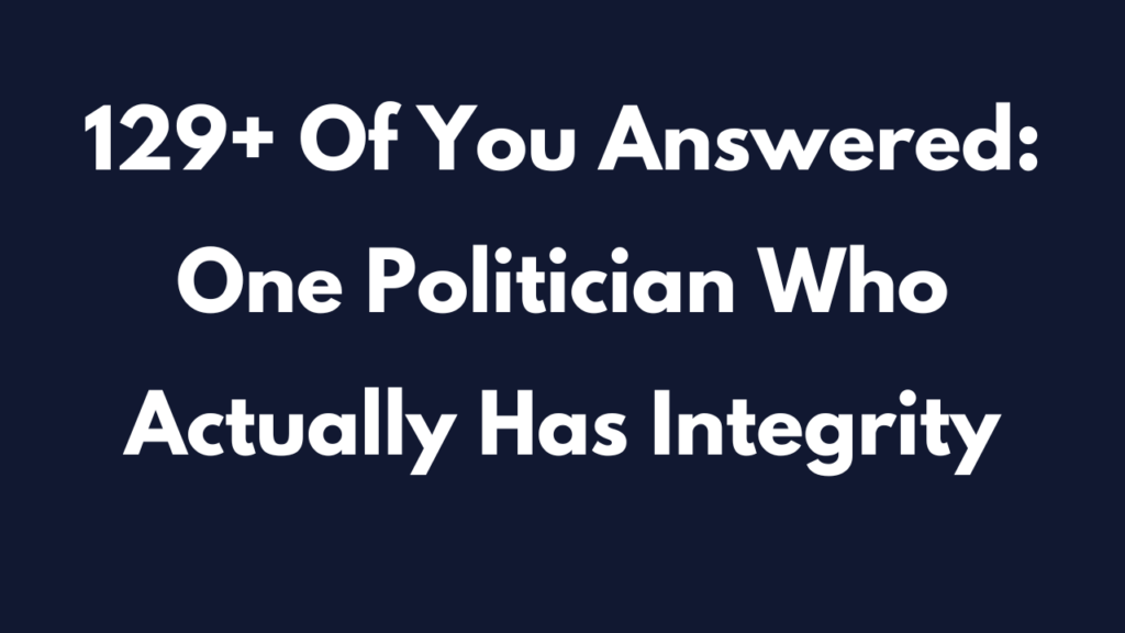 politician who has integrity